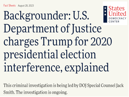 Titelbild des Berichts des States United Democracy Centers: Backgrounder: U.S. Department of Justice charges Trump for 2020 presidential election interference, explained